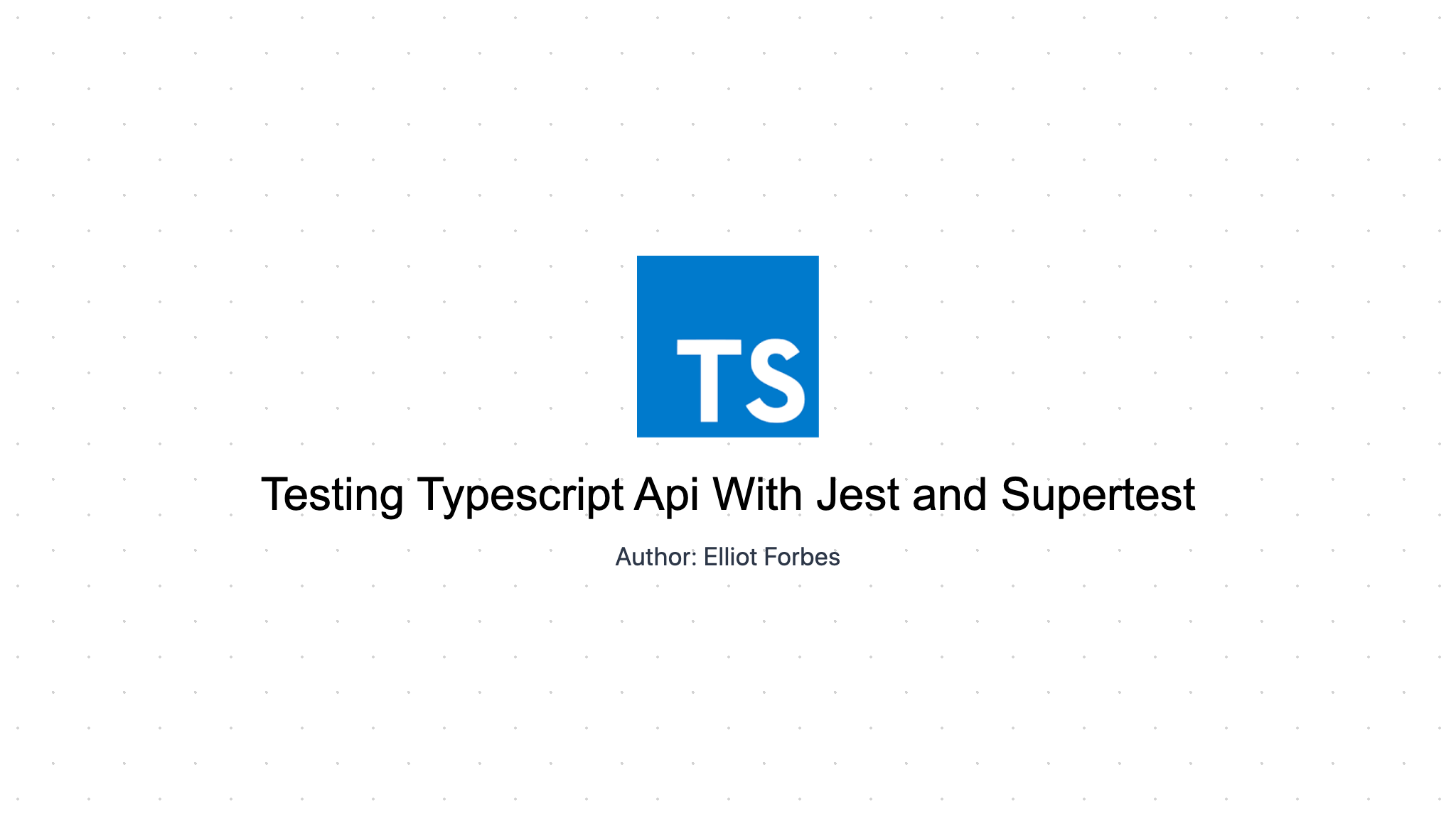 Testing Typescript Api With Jest and Supertest