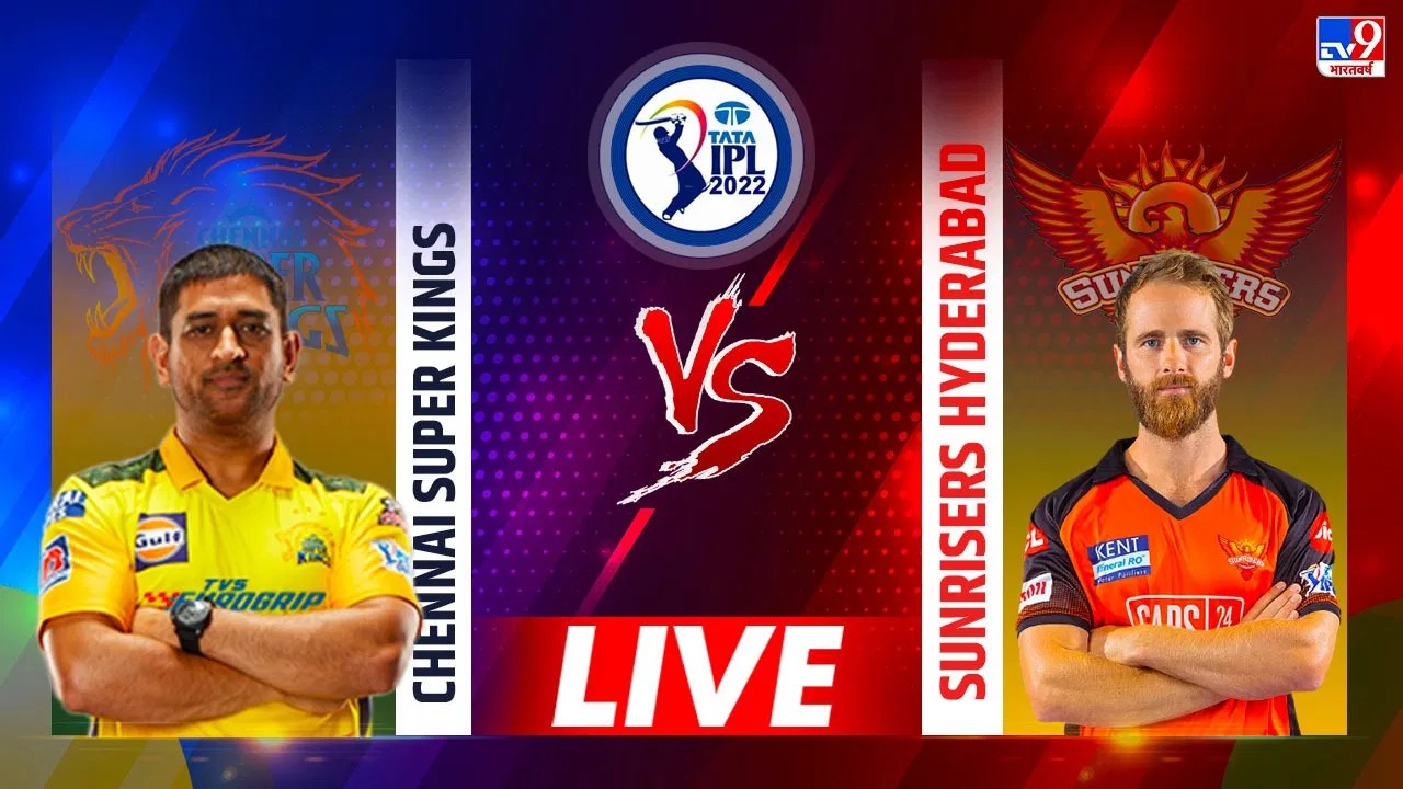 SRH vs CSK Live Score today IPL 2022 match scorecard Sunrisers