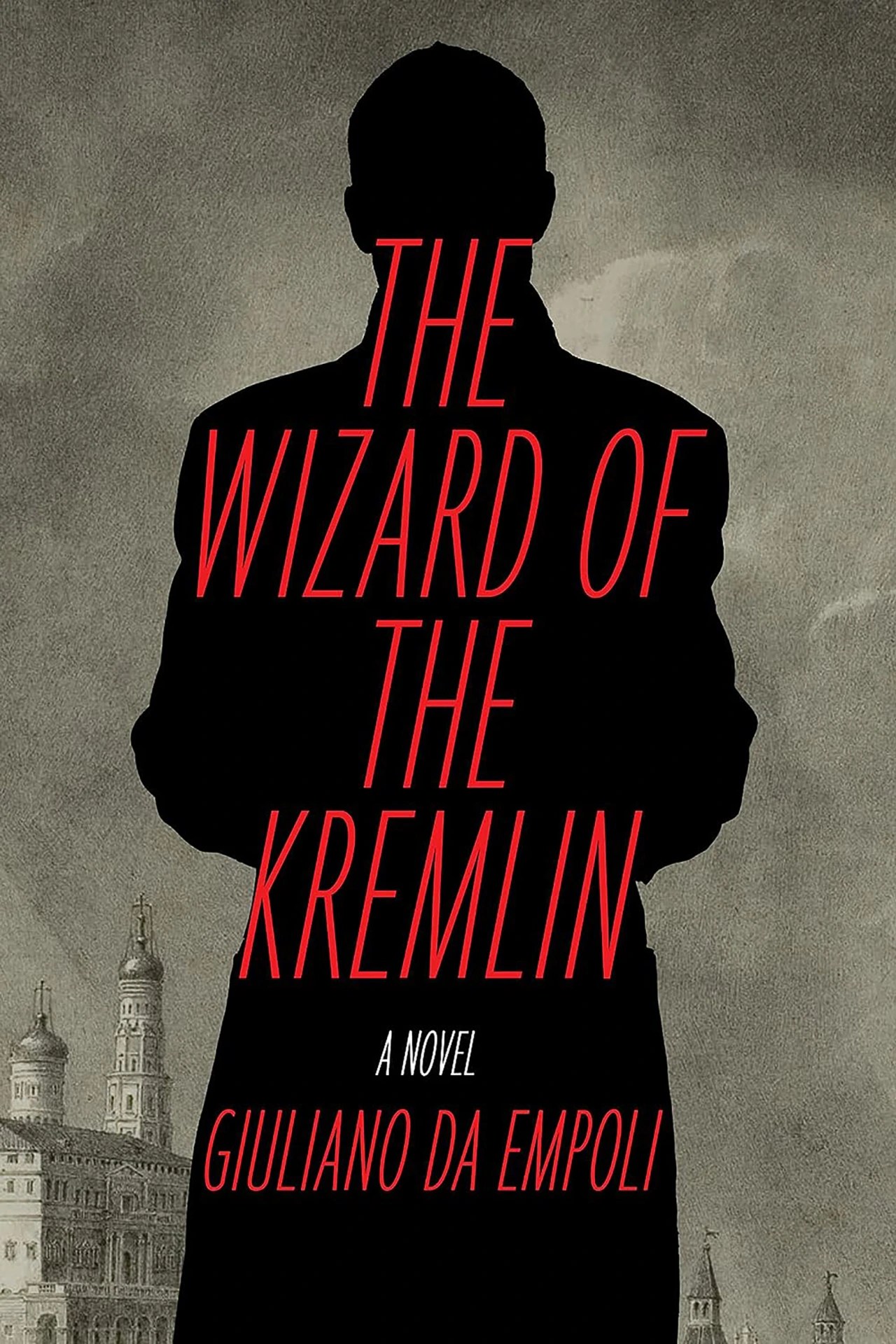 ‘The Wizard of the Kremlin’ Review Moscow Minds WSJ
