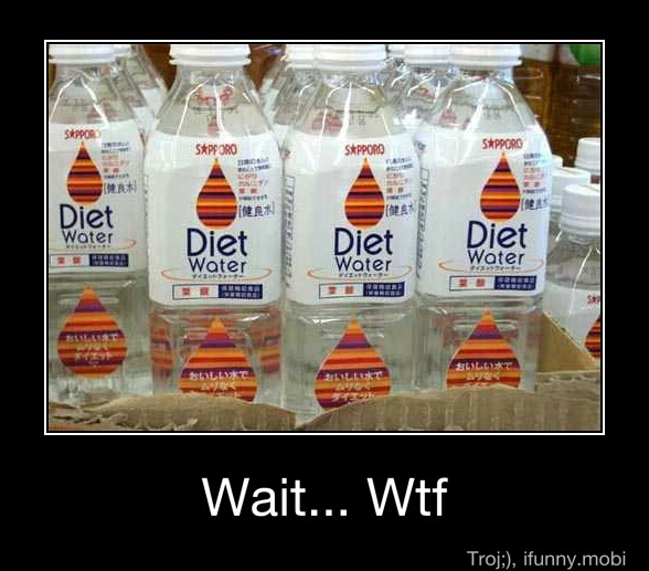 diet water Meme by SniperMan801 ) Memedroid