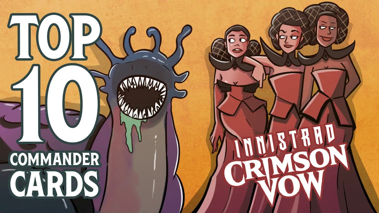 Top 10 Commander Cards From Innistrad Crimson Vow