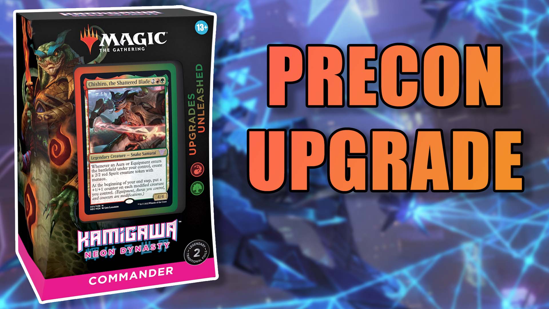 Upgrades Unleashed Precon Upgrade Guide 50 Chishiro Modify