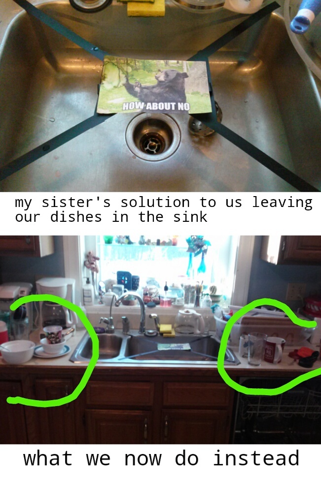 sister was mad at us for leaving dishes in the sink Meme by
