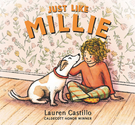 Just Like Millie by Lauren Castillo: 9781536224818 | PenguinRandomHouse