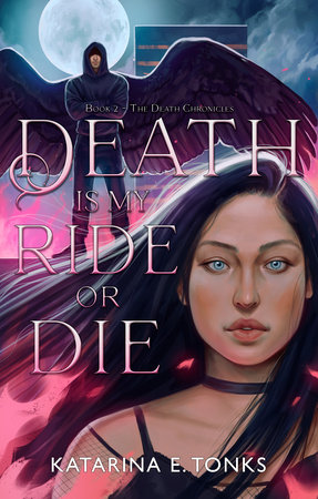 Death is My Ride or Die by Katarina E. Tonks: 9781990778001