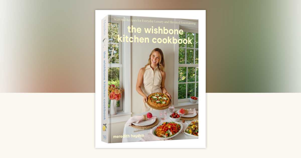 The Wishbone Kitchen Cookbook by Meredith Hayden 9780593835951