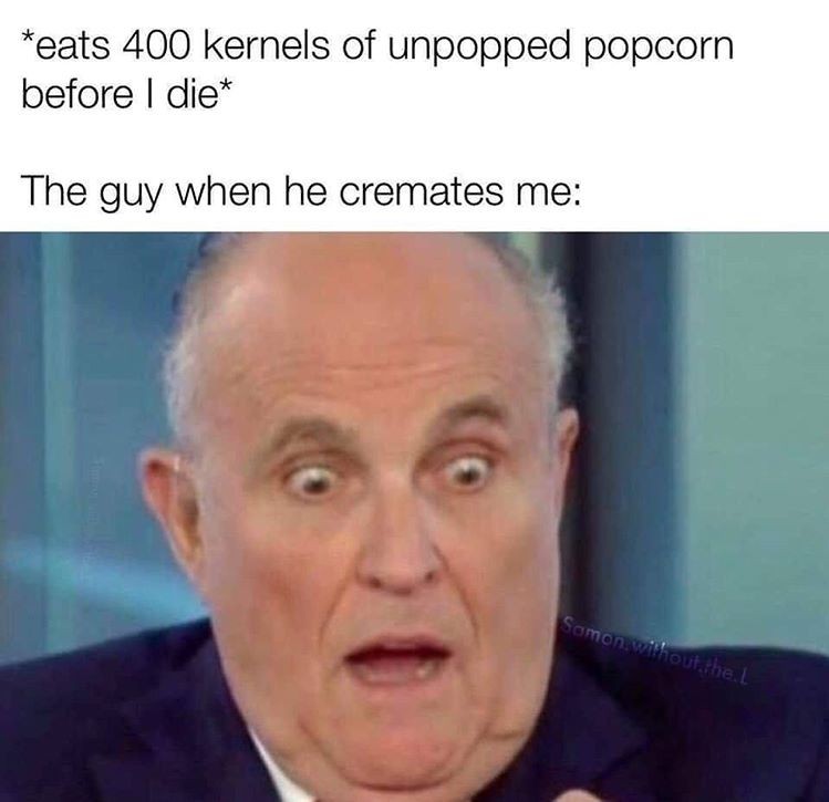 Burning bodies smell better than burnt popcorn Meme by Scrooge_McFuck