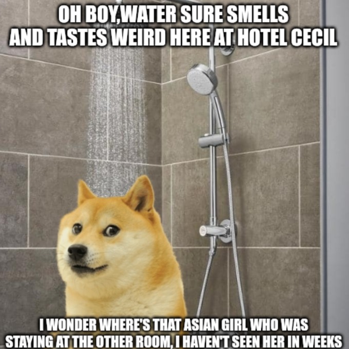 Nothing bad ever happened at the Hotel Cecil, I swear. Meme by ExecutionerStudios ) Memedroid