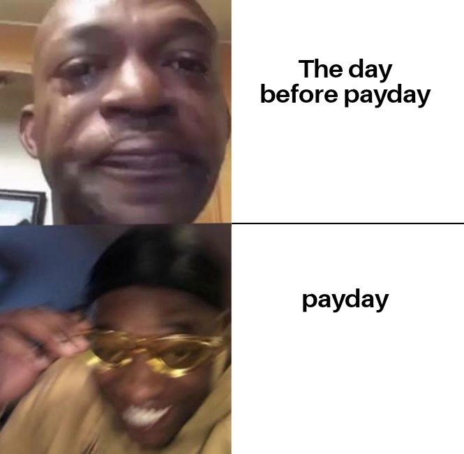Payday Meme by Dennylet ) Memedroid