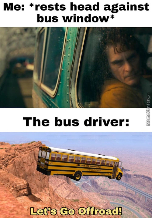 Rest the bus driver Meme by ahadsy5 ) Memedroid