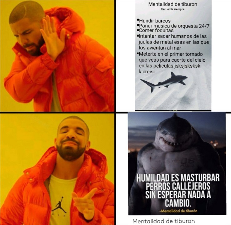 Tengo mentalidad de tiburón ) Meme subido por Tururu2012 ) Memedroid