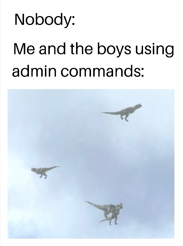 took this pic in ARK Meme by Toasterbath420 ) Memedroid