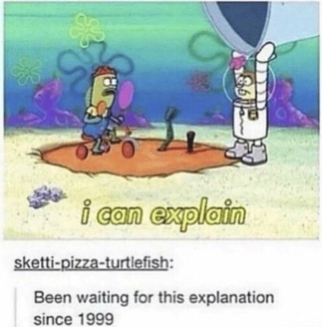 it’s been 21 years, anyone know the explanation? Meme by Bentastic64