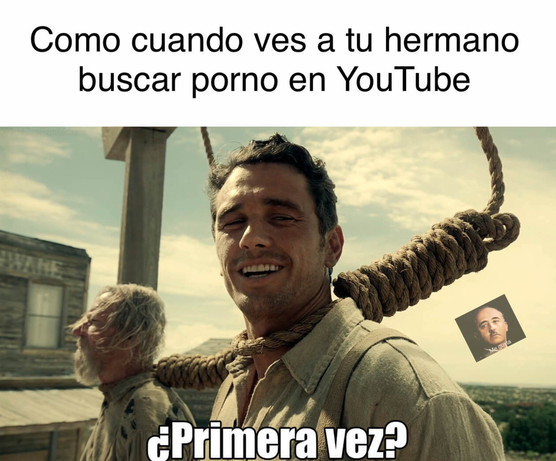 ¿Primera vez? Meme subido por Vineasyviralmemes. ) Memedroid