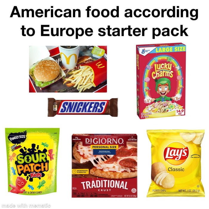 European view on American food Meme by schizoidman ) Memedroid