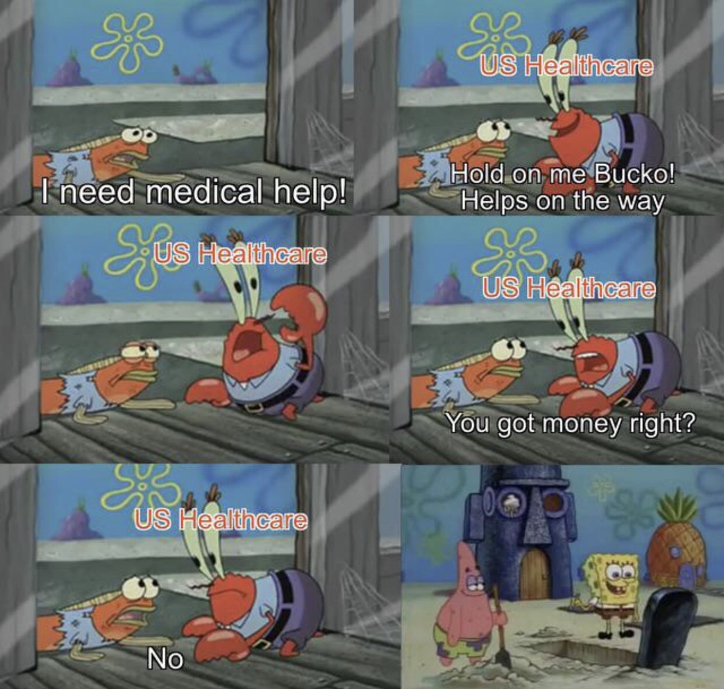 US Healthcare... Meme by haydenblyons ) Memedroid
