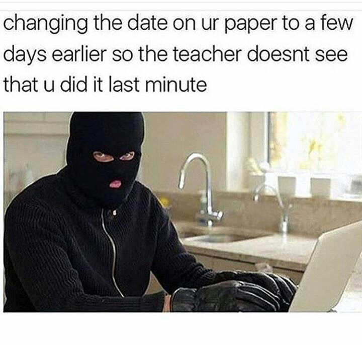 When you do your hw last minute Meme by Phoniex ) Memedroid