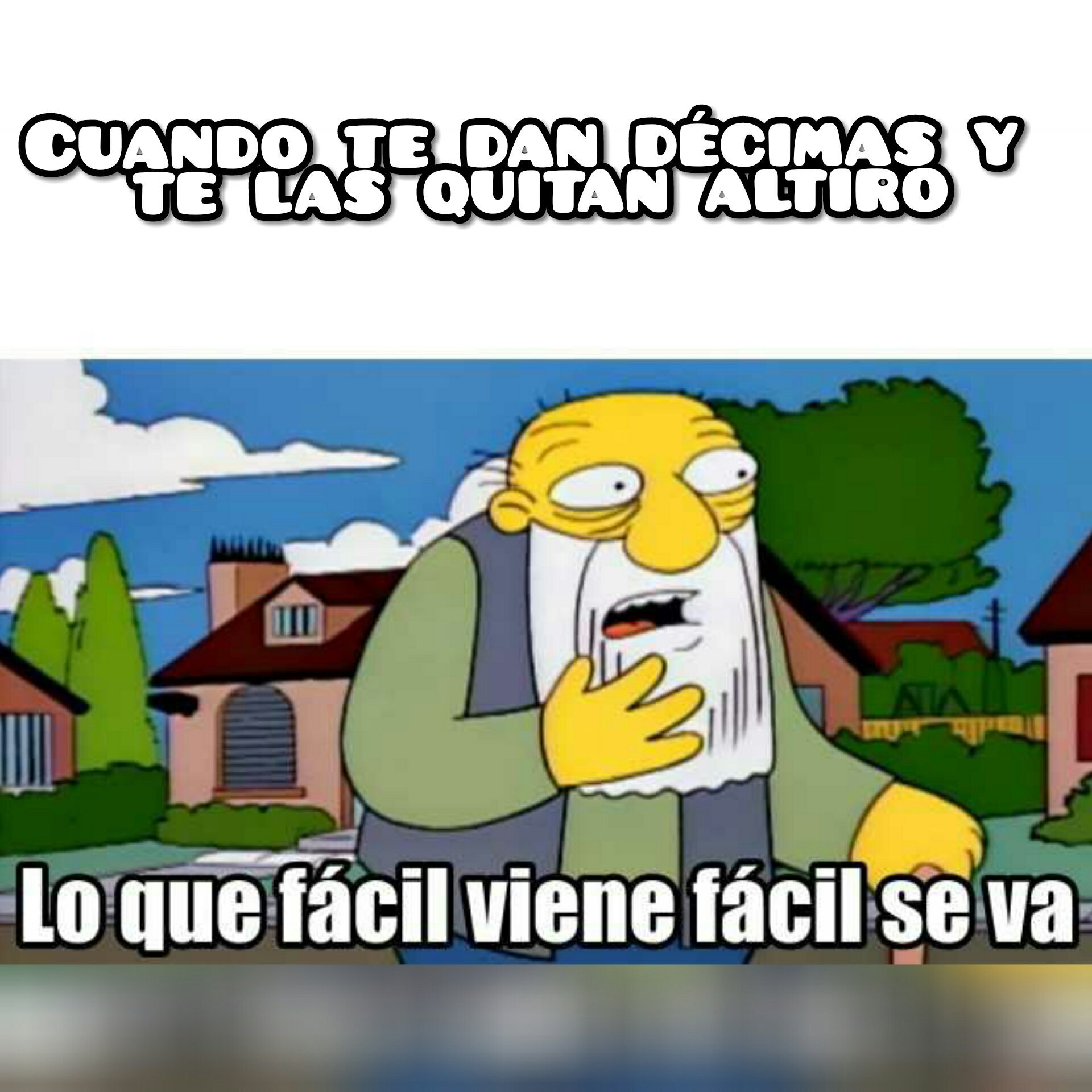 Lo que llega fácil fácil se va Meme subido por Conejo_XD666 ) Memedroid