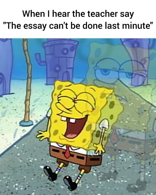 essay Meme by dillonff ) Memedroid