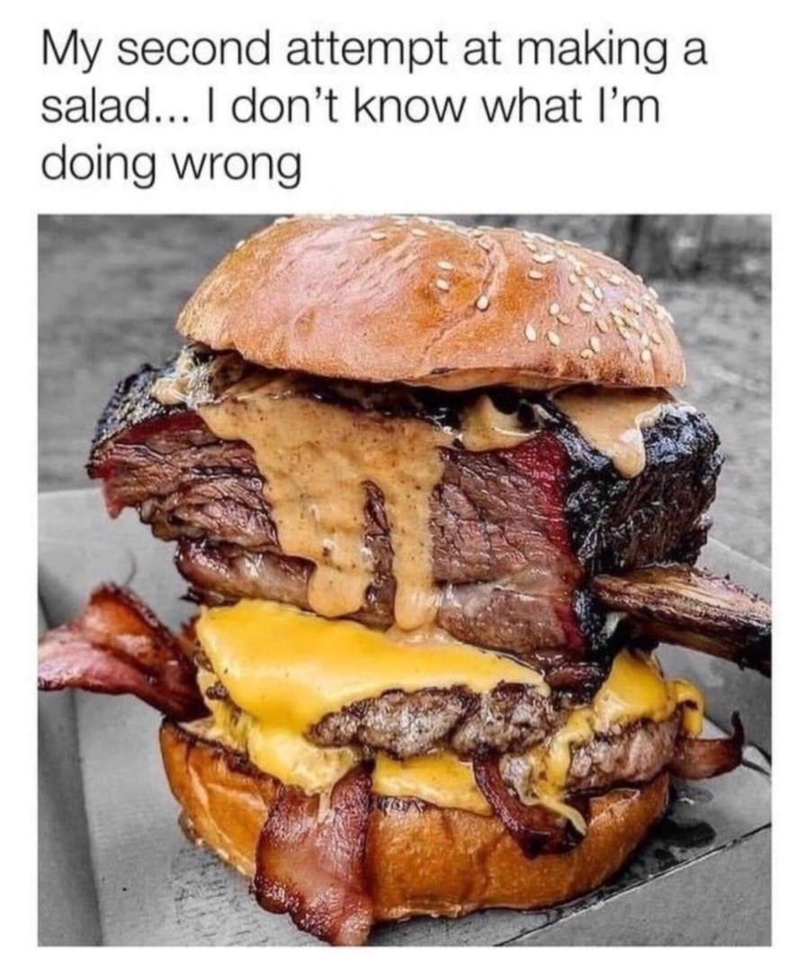 less salad dressing maybe? Meme by Bloodnut187 ) Memedroid