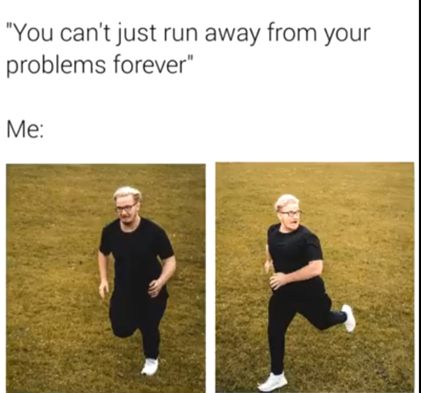 Run Meme by Cheeseboi ) Memedroid