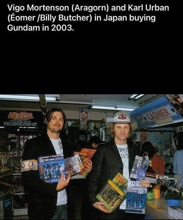 ﻿Vigo Mortenson (Aragorn) and Karl Urban (Eomer /Billy Butcher) in Japan buying Gundam in 2003. S6e2BELDP