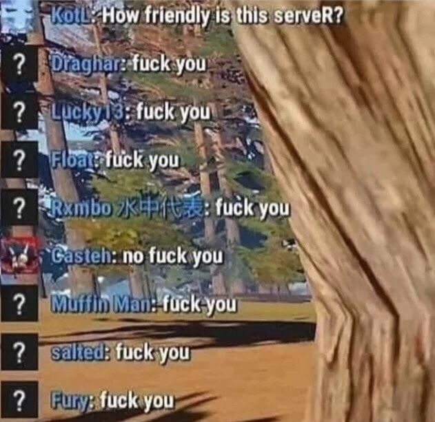 RUST servers Meme by frostfireAngel69 ) Memedroid