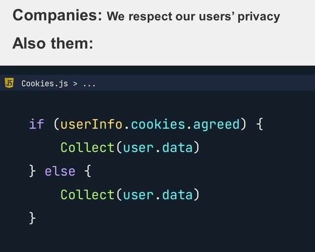 How companies respect their user's privacy Meme by Sugartown ) Memedroid