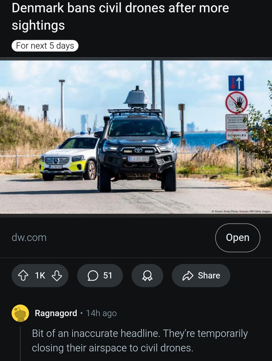 ﻿Denmark bans civil drones after more sightings For next 5 days Otrnlc dw.com Open IK 0 51 Share Ragnagord 14h ago Bit of an inaccurate headline: They’re temporarily closing their airspace to civil drones: