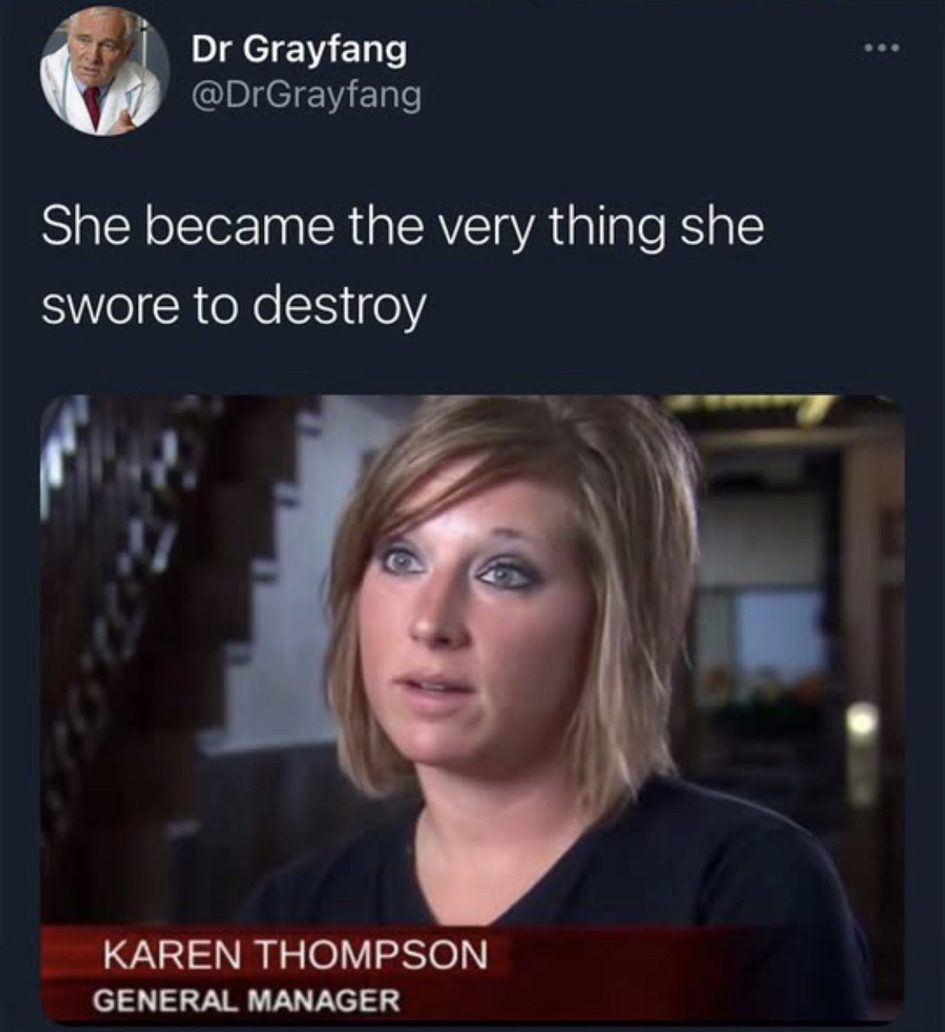 27 Karen General Manager Meme Woolseygirls Meme