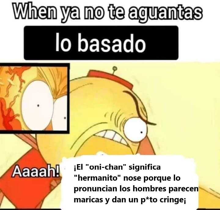 Top memes de Oniichan en español ) Memedroid