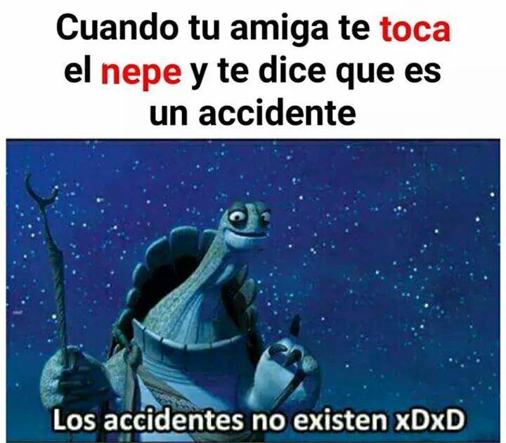No hay accidentes Meme subido por Pepitodelapradera ) Memedroid