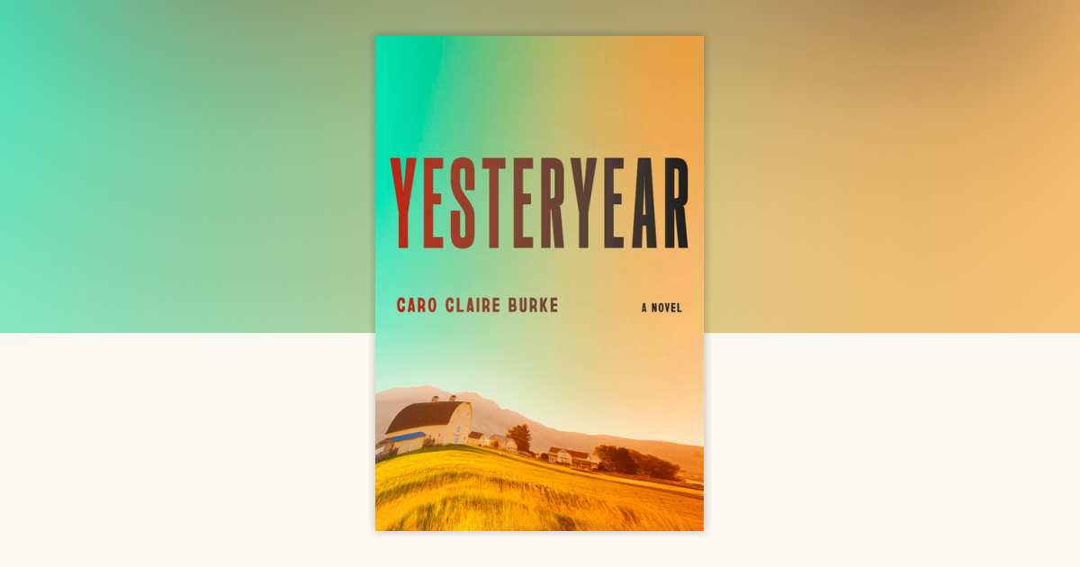 Yesteryear by Caro Claire Burke 9780593804216