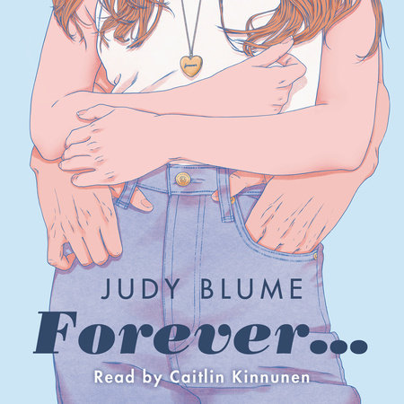 Forever . . . by Judy Blume: 9780593415894 | PenguinRandomHouse.com: Books