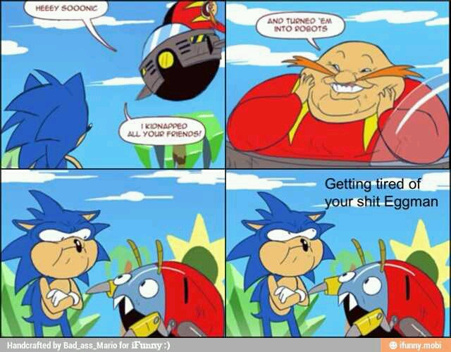 gettin real tired eggman Meme by manuelsonic1 ) Memedroid