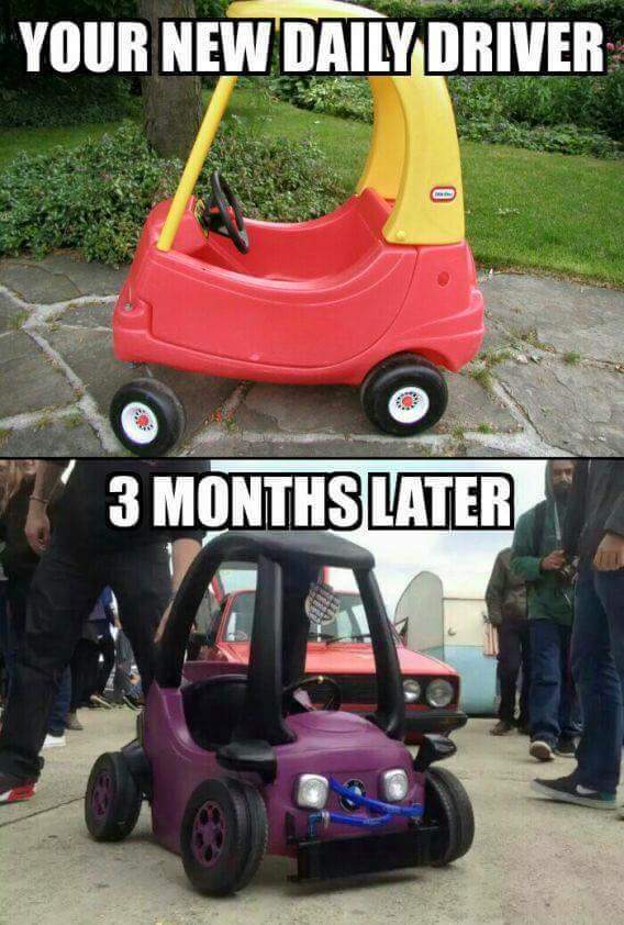need to do this to a power wheels or something Meme by