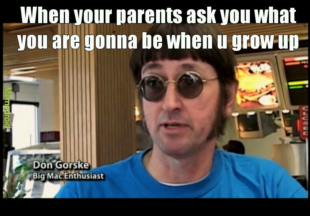 Dream job Meme by 45jmb ) Memedroid