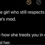 ﻿< Notes Marry the girl who still respects you when she's mad_ Because how she treats you in anger__ Is the real her: