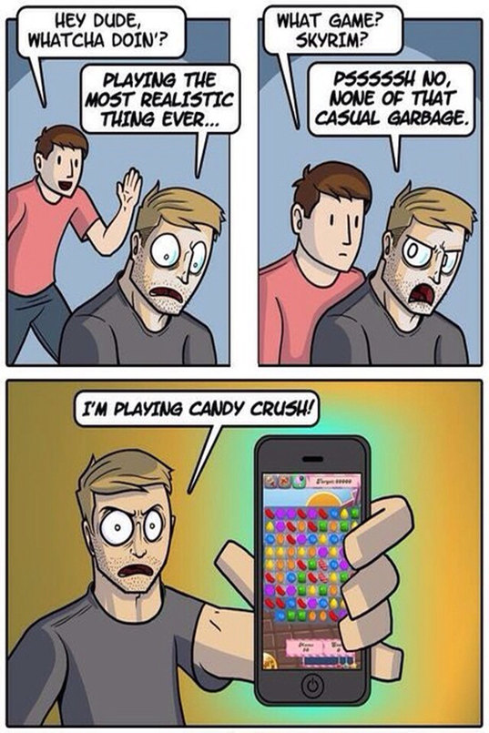Candy crush..the most many and realistic game ever. Meme by BMTH_96