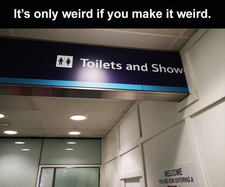 Lots of entertainment in the bathroom. Meme by Grumpasaurus ) Memedroid