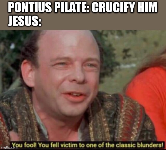 He is risen! Meme by Atheismismadness ) Memedroid