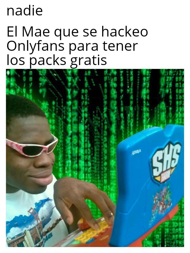 Top memes de hackerman en español ) Memedroid
