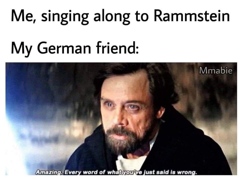 I am the German friend, American&Canadian accents sound funny Meme by