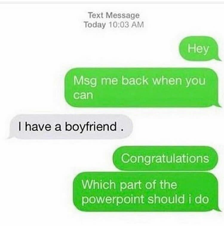 I have a boyfriend Meme by kkoala ) Memedroid