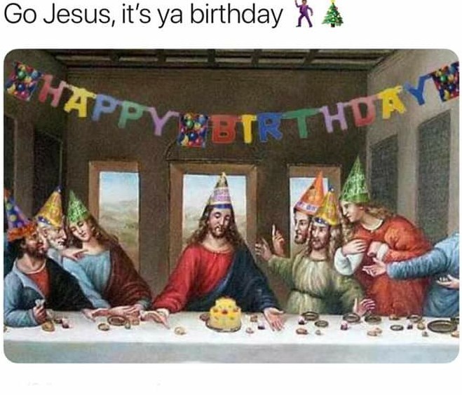 Happy birthday Jesus! Meme by audilover23 ) Memedroid