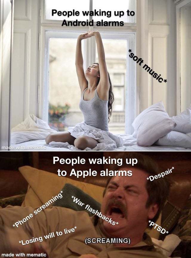 Android vs iOS alarm Meme by TaylorP ) Memedroid