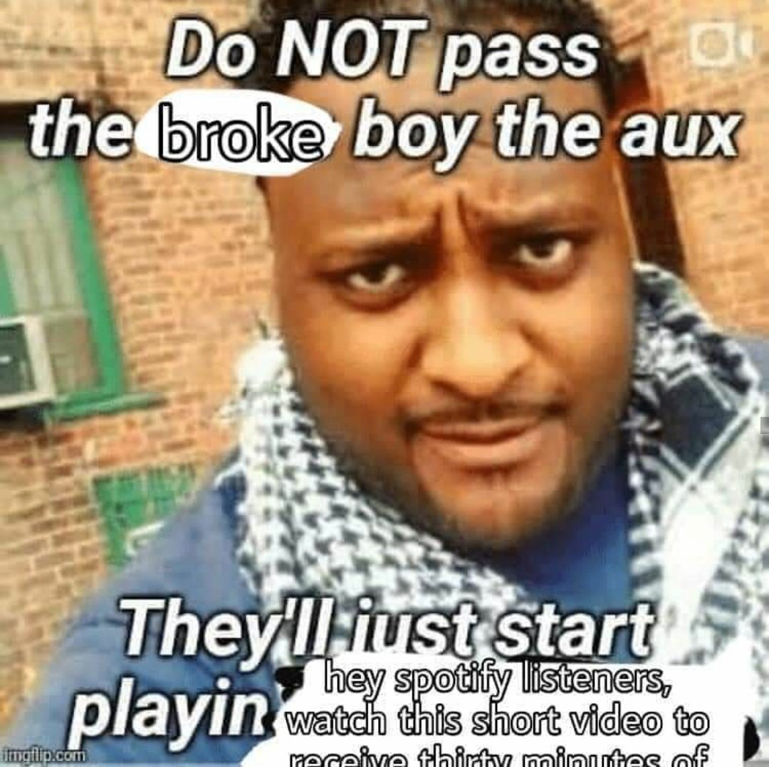 do not pass broke boy the aux cable Meme by rechigo ) Memedroid