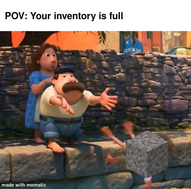 Your inventory is full Meme by Splinter99 ) Memedroid