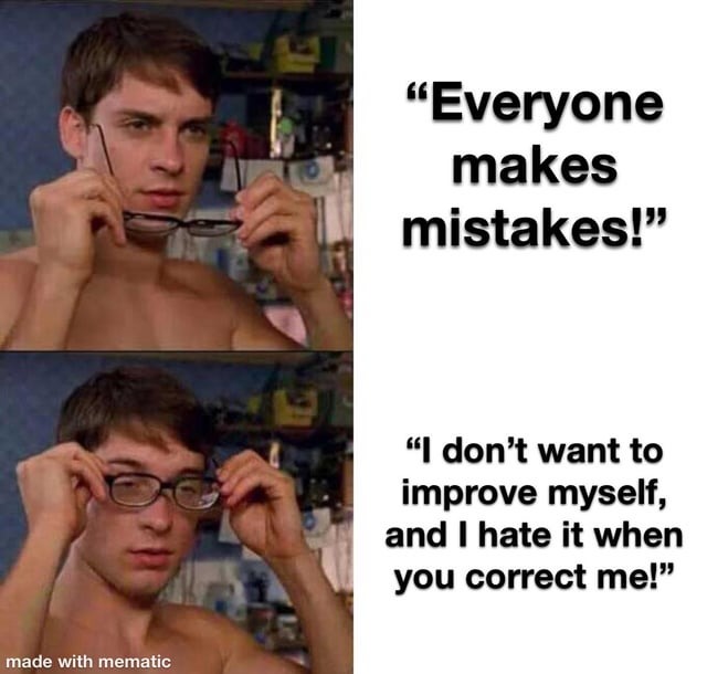 The best Mistake memes ) Memedroid