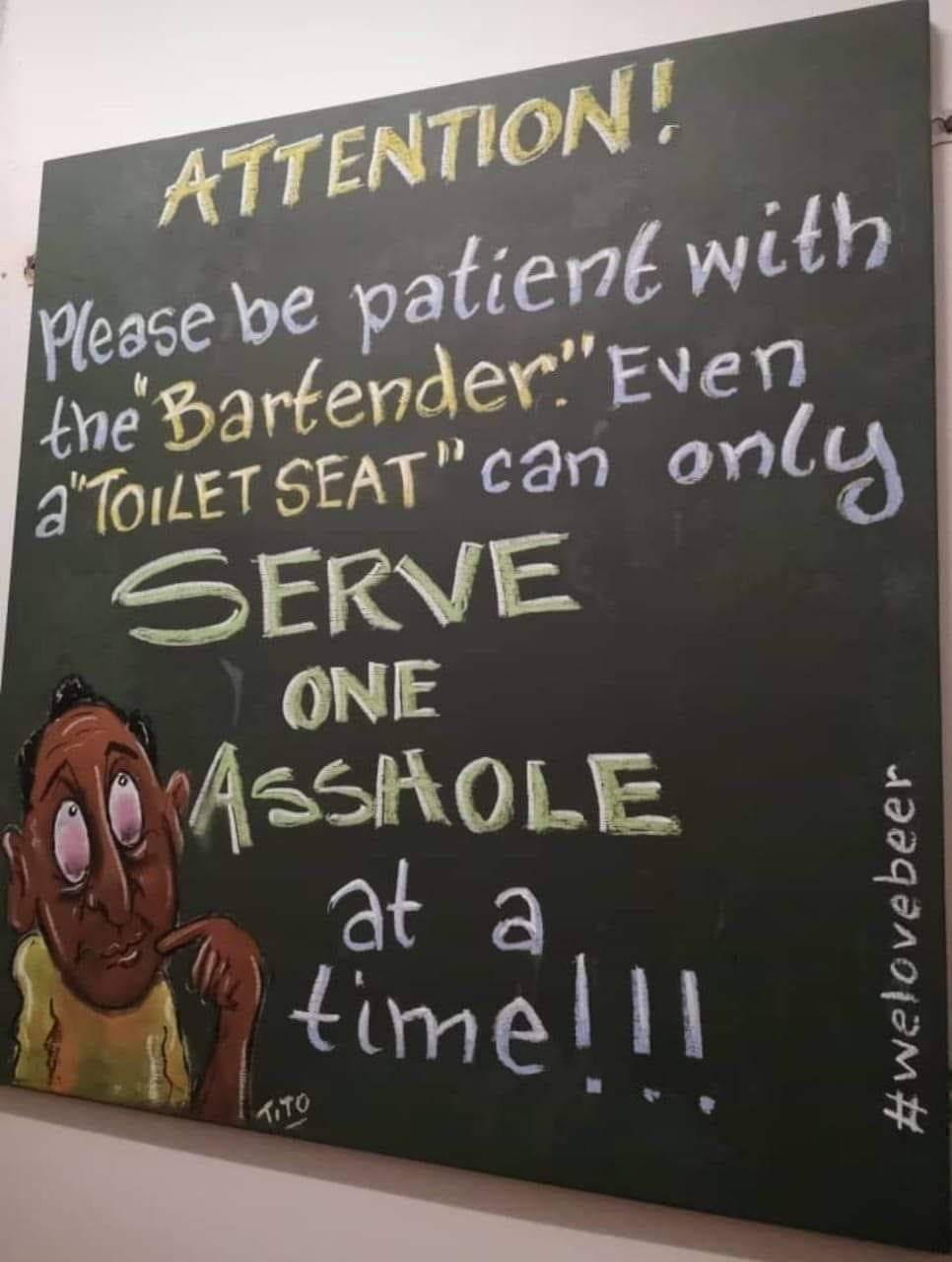 Bartender > toilet seat.... Meme by Mercenary_Hero ) Memedroid